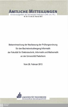 Bekanntmachung der Neufassung der Prüfungsordnung für den Bachelorstudiengang Informatik der Fakultät für Elektrotechnik, Informatik und Mathematik an der Universität Paderborn : vom 28. Februar 2013
