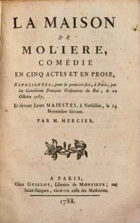 La maison de Molière : comédie en cinq actes et en prose