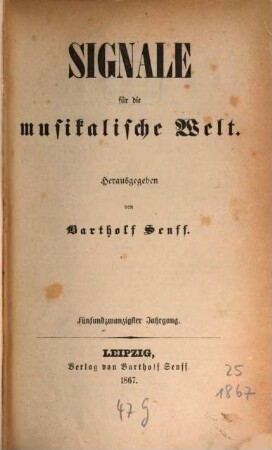 Signale für die musikalische Welt. 25 (1867)