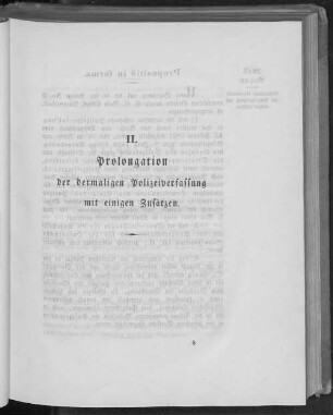 II. Prolongation der dermaligen Polizeiverfassung mit einigen Zusätzen.