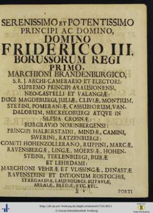 Serenissimo Et Potentissimo Principi Ac Domino, Domino Friderico III. Borussorum Regi Primo.