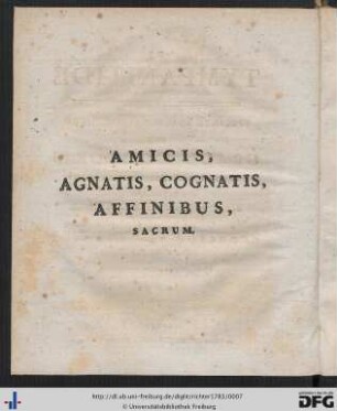 Amicis, Agnatis, Cognatis, Affinibus, Sacrum.