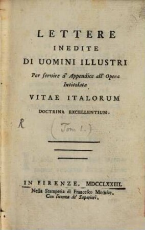 Lettere inedite di uomini illustri : per servire d'appendice all'opera intitolata Vitae Italorum doctrina excellentium. [1]