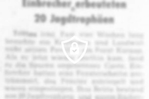 Einbrecher erbeuteten 20 Jagdtrophäen