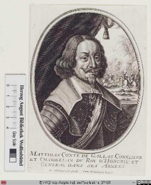 Bildnis Matthias Gallas (1627 Reichsfrhr. u. 1632 Reichsgraf von), Graf von Campo, Herzog von Lucera