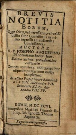 Brevis Notitia Eorum Quae scitu, vel necessaria vel valde utilia sunt Confessariis in primo ingressu ad audiendas Confessiones