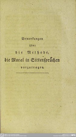 Bemerkungen über die Methode, die Moral in Sittensprüchen vorzutragen