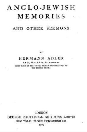 Anglo-Jewish memories and other sermons / by Hermann Adler