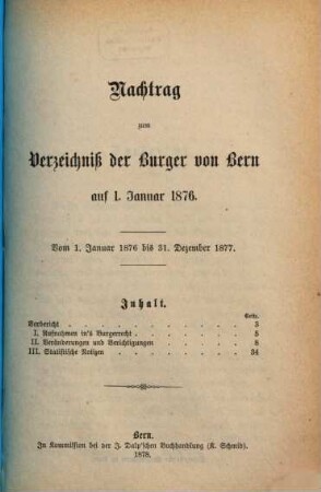 Verzeichniß sämmtlicher Burger der Stadt Bern auf 1. Januar 1876 : (aus amtlichen Quellen bearbeitet), [2]. Nachtrag : vom 1. Januar 1876 bis 31. Dezember 1877