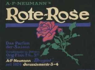 A.F. Neumann's Rote-Rose. Das Parfüm der Saison