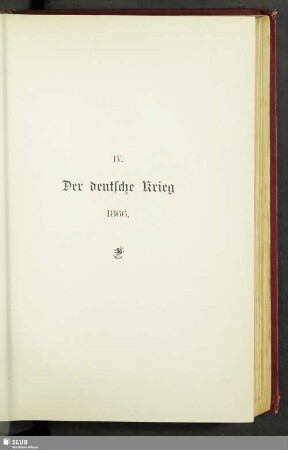 IV. Der deutsche Krieg : 1866
