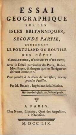 Essai Geographique Sur Les Isles Britanniques. 2, Contenant Le Portuland Ou Routier Des Côtes D'Angleterre, D'Ecosse Et D'Irlande