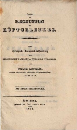 Über die Resection des Hüftgelenkes : Eine chir. Inaug.-Abh. ; [Mit einem Steindruck]