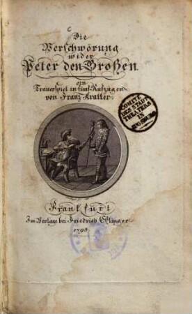 Die Verschwörung wider Peter den Großen : ein Trauerspiel in fünf Aufzügen