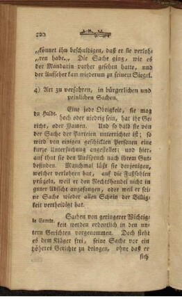 4) Art zu verfahren, in bürgerlichen und peinlichen Sachen.