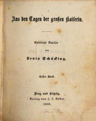 Aus den Tagen der großen Kaiserin : Historische Novellen von Levin Schücking. (Inhalt: Bd. 1: Die Odalisken: 1. T. Bd. 2: Die Odalisken: 2. T.- Die Novizen.-)