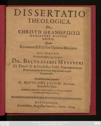 Dissertatio Theologica. De Christo Theanthrōpō Mediatore Nostro Unico. Quam Annuente Deo Ter Optimo Maximo