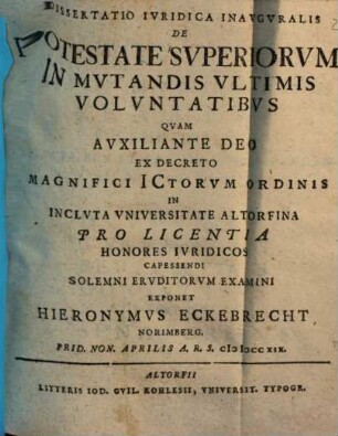 Diss. iur. inaug. de potestate superiorum in mutandis ultimis voluntatibus