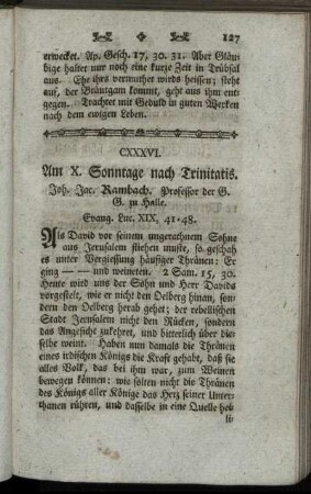 CXXXVI. Am X. Sonntage nach Trinitatis. Evang. Luc.XIX, 41-48.