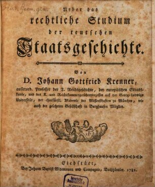 Ueber das rechtliche Studium der teutschen Staatsgeschichte