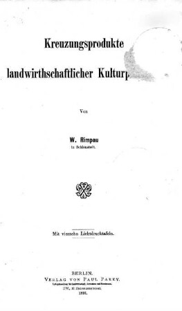 Kreuzungsprodukte landwirthschaftlicher Kulturpflanzen