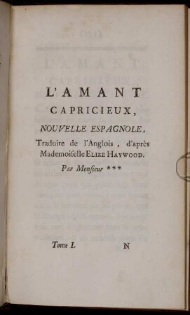 L'Amant Capricieux, [...].