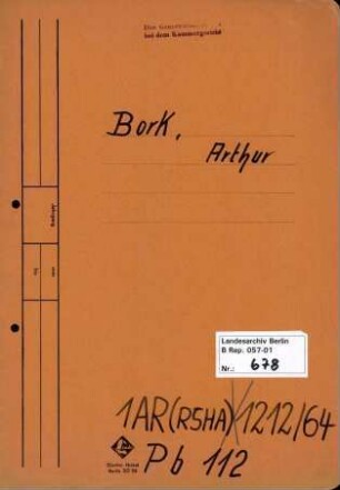 Personenheft Arthur Bork (*13.04.1892), SS-Oberführer