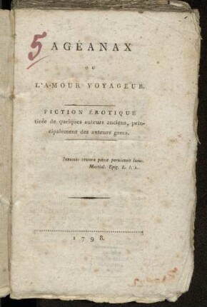 Agéanax Ou L'Amour Voyageur : Fiction Érotique tirée de quelques auteurs anciens, principalement des auteurs grecs