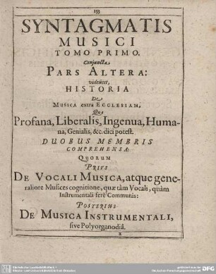 SYNTAGMATIS MUSICI TOMO PRIMO Conjuncta. PARS ALTERA: videlicet, HISTORIA De MUSICA ECCLESIAM, ...