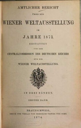 Amtlicher Bericht über die Wiener Weltausstellung im Jahre 1873. 1