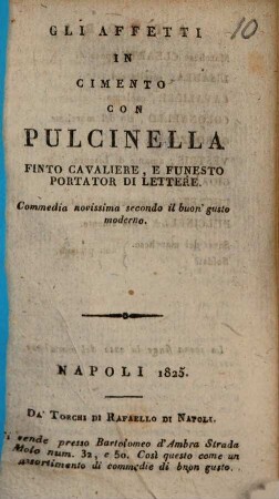 Gli affetti in cimento con Pulcinella : commedia novissima secondo il buon gusto moderno