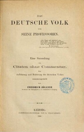 Das deutsche Volk und seine Professoren : eine Sammlung von Citaten ohne Commentar ; zur Aufklärung und Belehrung des deutschen Volkes
