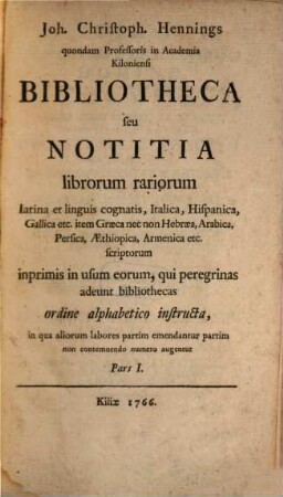 Bibliotheca seu notitia librorum rariorum. 1