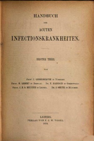 Handbuch der acuten Infectionskrankheiten. 1