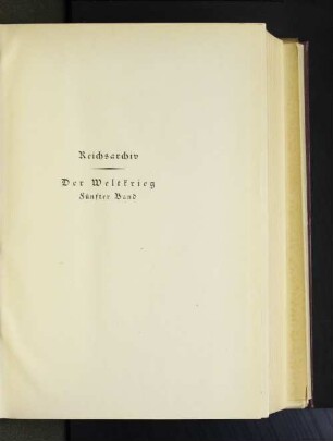 Bd. 5: Der Herbst-Feldzug 1914 : im Westen bis zum Stellungskrieg, im Osten bis zum Rückzug ; mit achtzehn Karten und vierzehn Skizzen