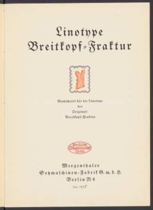 Linotype Breitkopf-Fraktur : Nachschnitt für die Linotype der Original-Breitkopf-Fraktur