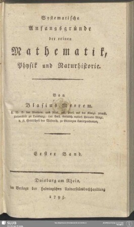 1: Systematische Anfangsgründe der reinen Mathematik, Physik und Naturhistorie