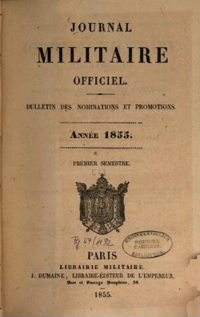 Journal militaire officiel. Bulletin des nominations et promotions, 1855,1,[2]
