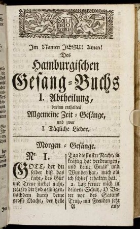 Des Hamburgischen Gesang-Buchs I. Abtheilung, darinn enthalten Allgemeine Zeit-Gesänge, [...]