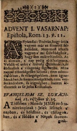[Az evangeliomok es epistolak, mellyeket esztendö által olvastat az Anya-Szent-egyház Romai rend szerént ...]