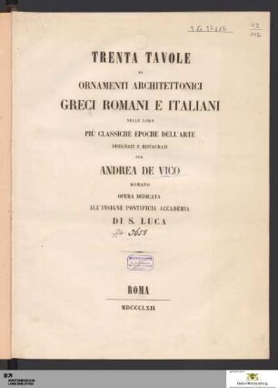 Trenta tavole di ornamenti architettonici greci romani e italiani nelle loro più classiche epoche dell'arte