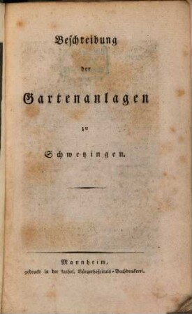 Beschreibung der Gartenanlagen zu Schwetzingen
