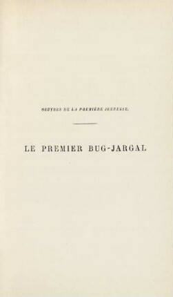 Oeuvres de la première jeunesse. Le premier Bug-Jargal