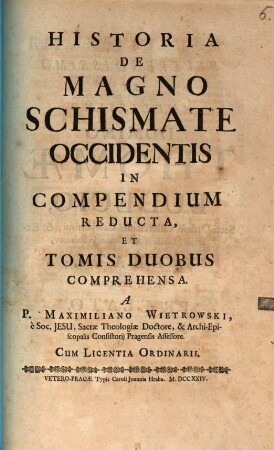Historia De Magno Schismate Occidentis : In Compendium Reducta, Et Tomis Duobus Comprehensa