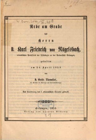 Rede am Grabe des Herrn D. Karl Friedrich von Nägelsbach : gehalten am 24. April 1859
