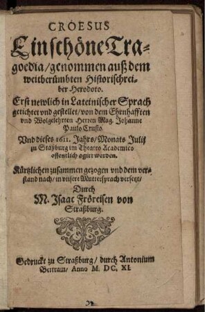 Croesus : Ein schöne Tragoedia/ genommen auß dem weitberümbten Historischreiber Herodoto