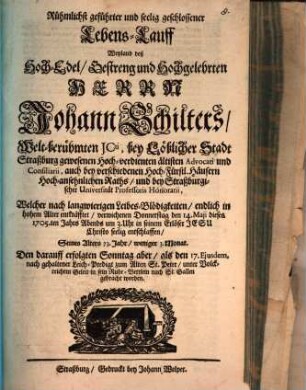 Rühmlichst geführter Lebenslauf ... weyl. Johann Schilters, Straßb. Advocaten