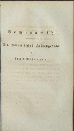 Semirami's. Ein romantisches Heldengedicht in sechs Gesängen.