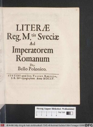 Literae Reg. M.tis Sueciae Ad Imperatorem Romanum De Bello Polonico