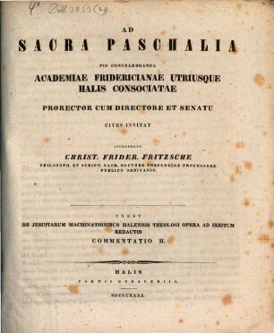De Jesuitarum machinationibus Halensis theologi opera irritum redactis : Commentatio 2.
